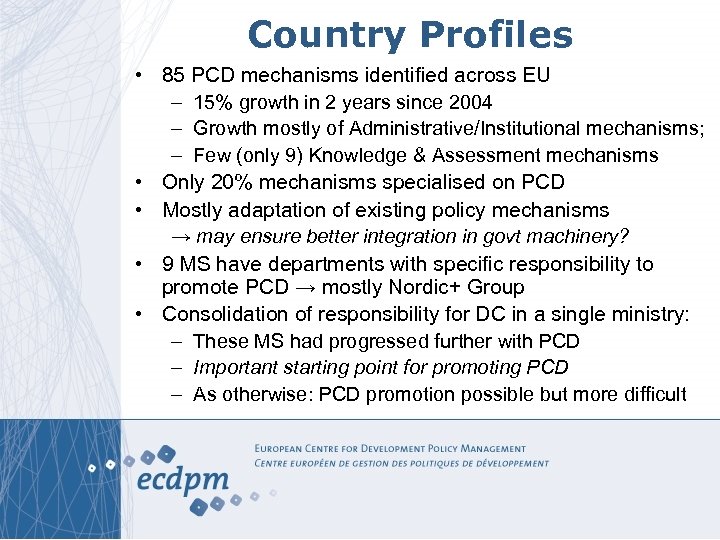 Country Profiles • 85 PCD mechanisms identified across EU – 15% growth in 2