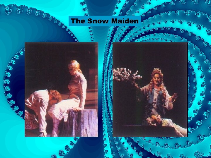The Snow Maiden 