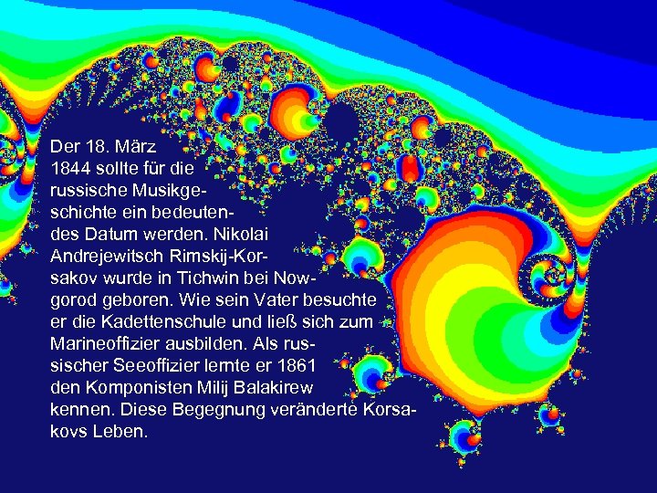 Der 18. März 1844 sollte für die russische Musikgeschichte ein bedeutendes Datum werden. Nikolai