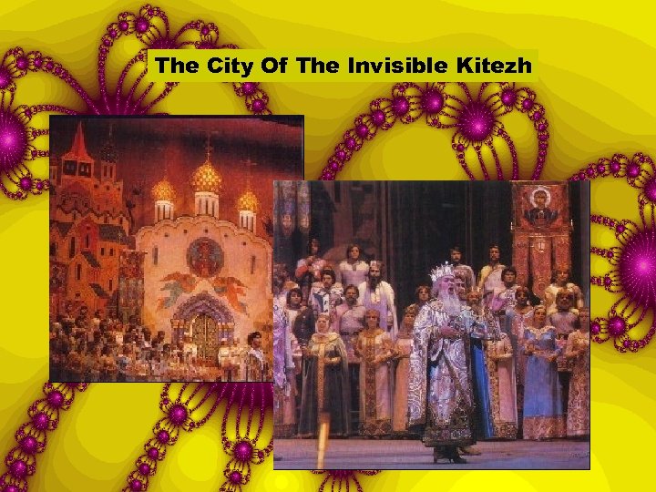 The City Of The Invisible Kitezh 