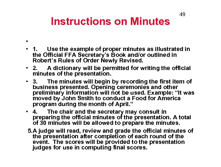 Instructions on Minutes 49 • • 1. Use the example of proper minutes as