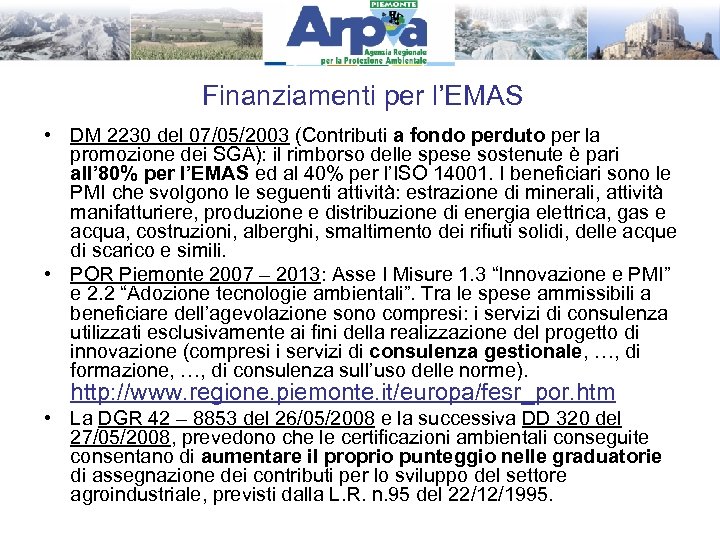 Finanziamenti per l’EMAS • DM 2230 del 07/05/2003 (Contributi a fondo perduto per la