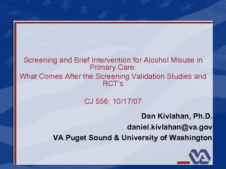 Screening and Brief Intervention for Alcohol Misuse in Primary Care: What Comes After the