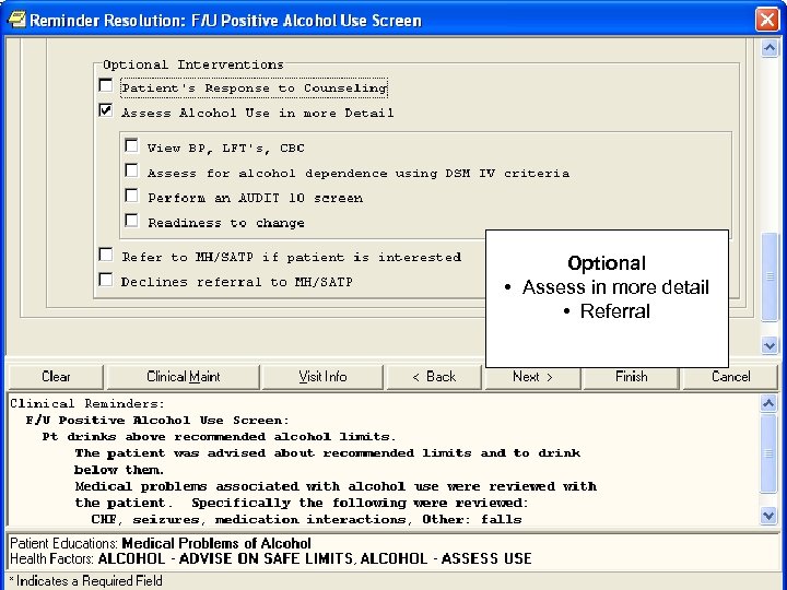 Optional • Assess in more detail • Referral 