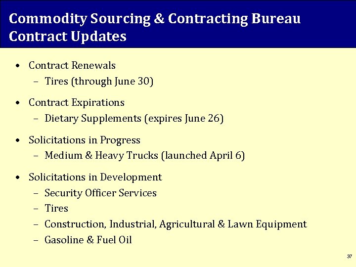 Commodity Sourcing & Contracting Bureau Contract Updates • Contract Renewals – Tires (through June