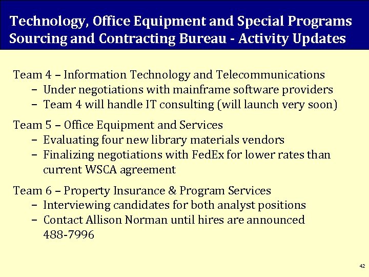 Technology, Office Equipment and Special Programs Sourcing and Contracting Bureau - Activity Updates Team