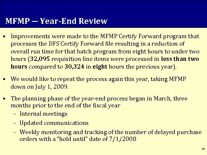 MFMP ― Year-End Review • Improvements were made to the MFMP Certify Forward program