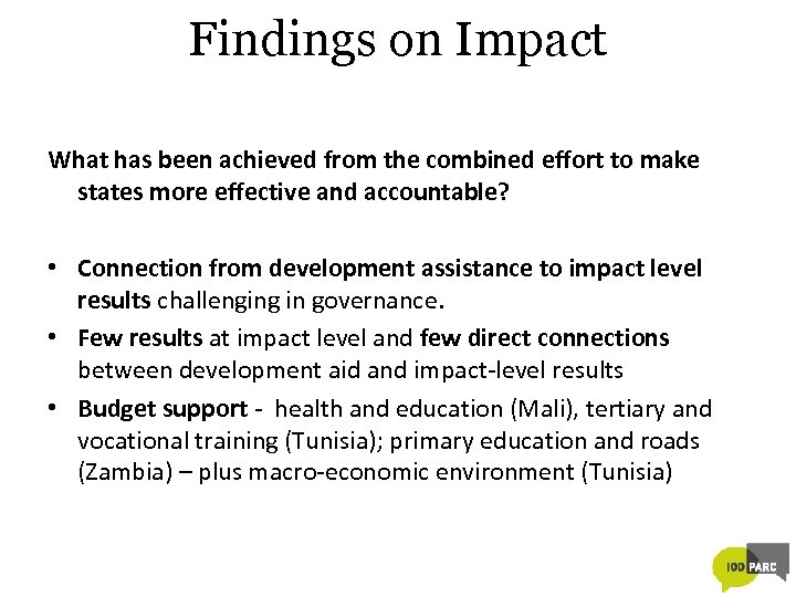 Findings on Impact What has been achieved from the combined effort to make states