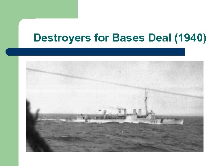 Destroyers for Bases Deal (1940) 