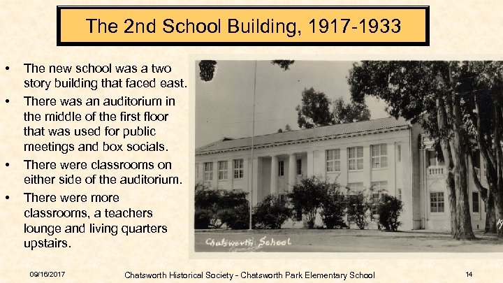 The 2 nd School Building, 1917 -1933 • • The new school was a