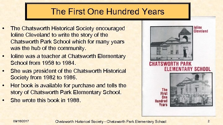 The First One Hundred Years • • • The Chatsworth Historical Society encouraged Ioline