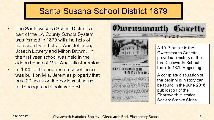 Santa Susana School District 1879 • • The Santa Susana School District, a part