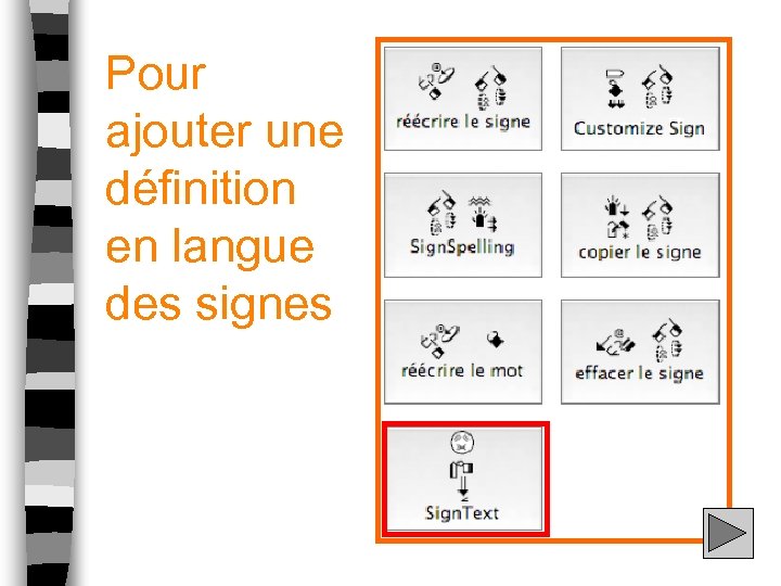 Pour ajouter une définition en langue des signes 