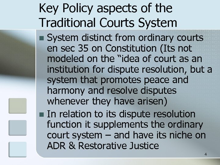 Key Policy aspects of the Traditional Courts System distinct from ordinary courts en sec
