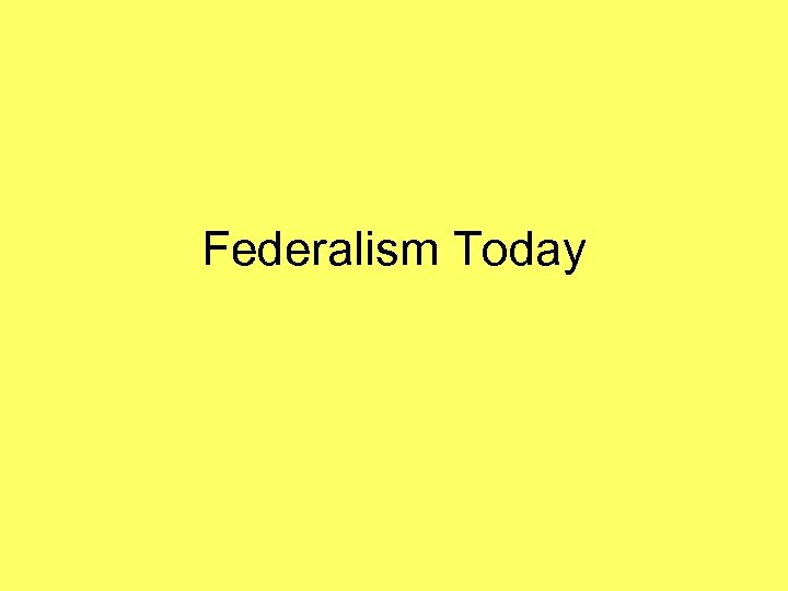 Federalism Today 
