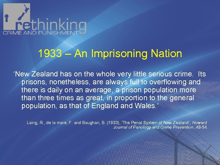 1933 – An Imprisoning Nation ‘New Zealand has on the whole very little serious