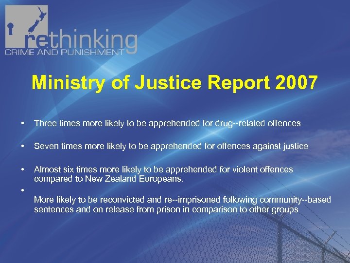 Ministry of Justice Report 2007 • Three times more likely to be apprehended for