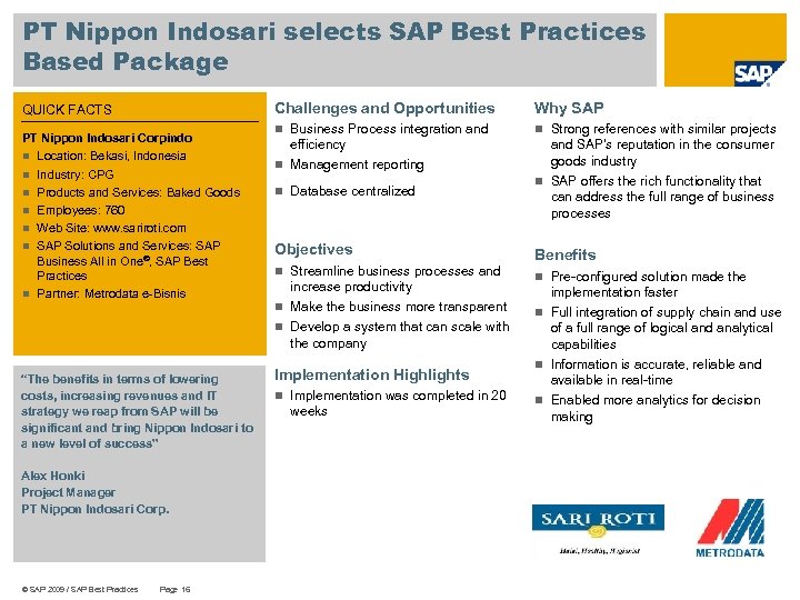 PT Nippon Indosari selects SAP Best Practices Based Package Challenges and Opportunities QUICK FACTS