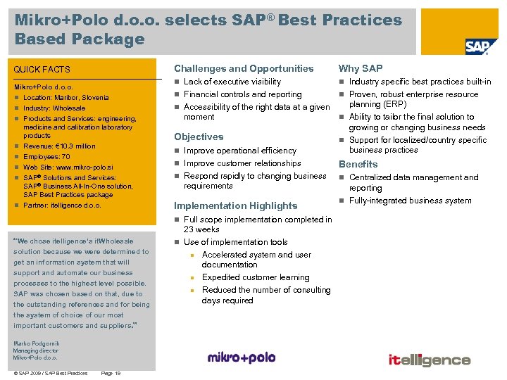 Mikro+Polo d. o. o. selects SAP® Best Practices Based Package Challenges and Opportunities Mikro+Polo