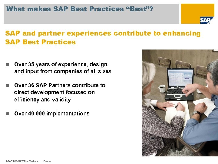 What makes SAP Best Practices “Best”? SAP and partner experiences contribute to enhancing SAP