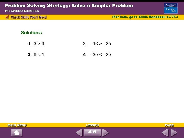 Problem Solving Strategy: Solve a Simpler Problem PRE-ALGEBRA LESSON 4 -5 (For help, go