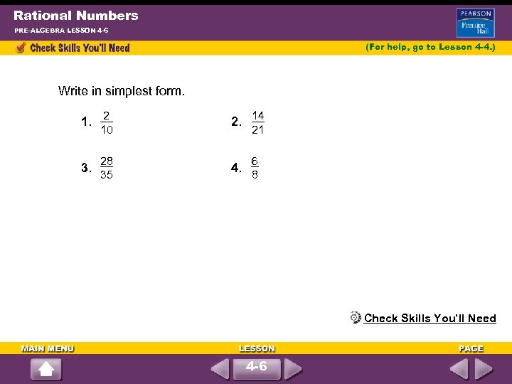 Rational Numbers PRE-ALGEBRA LESSON 4 -6 (For help, go to Lesson 4 -4. )