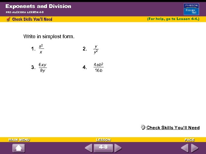 Exponents and Division PRE-ALGEBRA LESSON 4 -8 (For help, go to Lesson 4 -4.