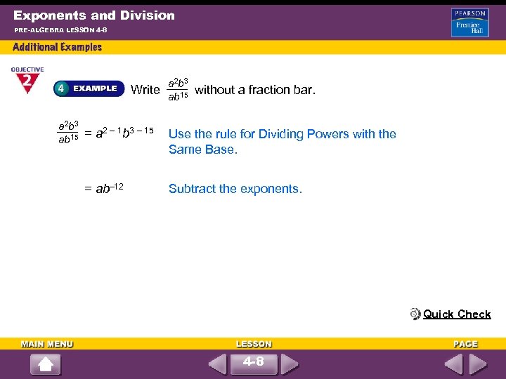 Exponents and Division PRE-ALGEBRA LESSON 4 -8 a 2 b 3 Write without a