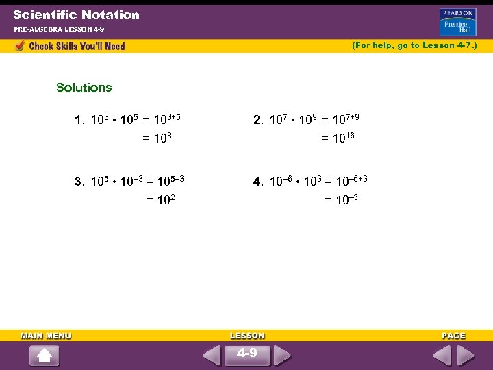 Scientific Notation PRE-ALGEBRA LESSON 4 -9 (For help, go to Lesson 4 -7. )