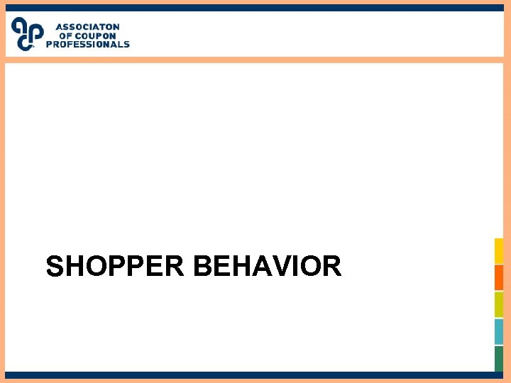 SHOPPER BEHAVIOR 