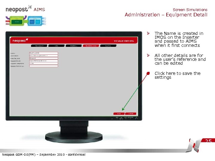 AIMS Screen Simulations Administration – Equipment Detail Ø The Name is created in IMOS