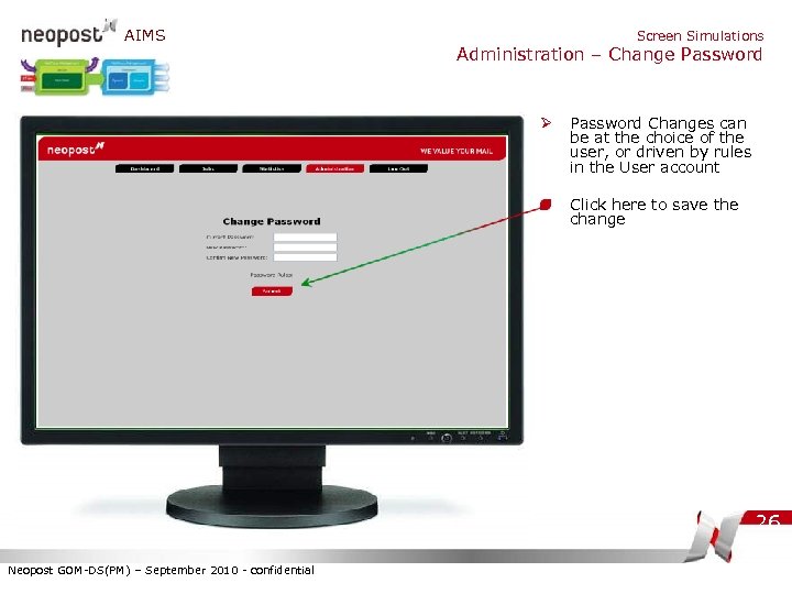 AIMS Screen Simulations Administration – Change Password Ø Password Changes can be at the