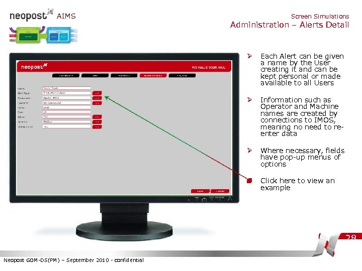 AIMS Screen Simulations Administration – Alerts Detail Ø Each Alert can be given a