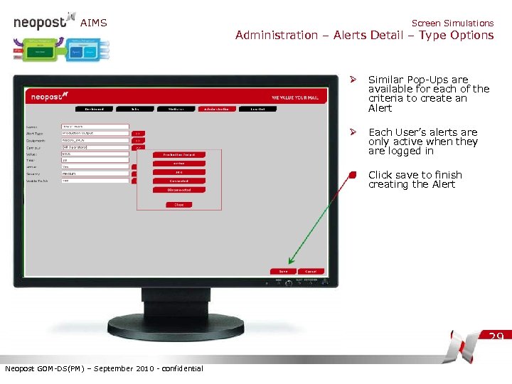 AIMS Screen Simulations Administration – Alerts Detail – Type Options Ø Similar Pop-Ups are