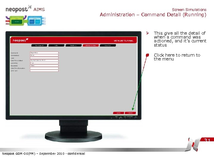 AIMS Screen Simulations Administration – Command Detail (Running) Ø This give all the detail