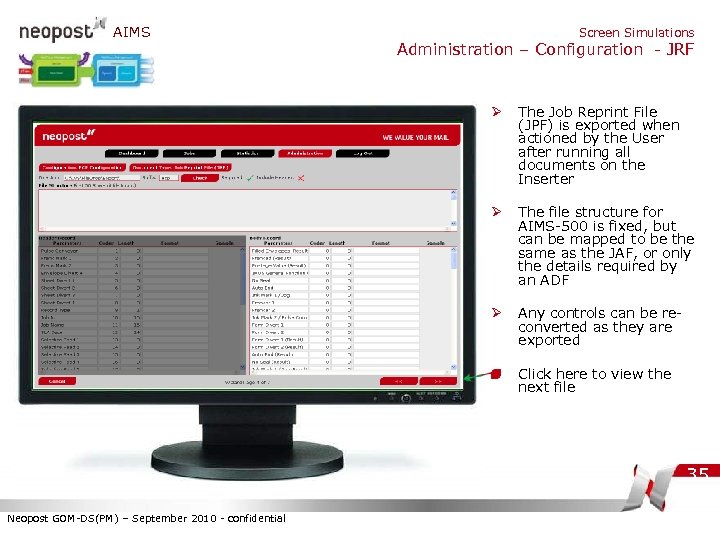 AIMS Screen Simulations Administration – Configuration - JRF Ø The Job Reprint File (JPF)