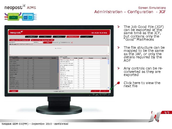 AIMS Screen Simulations Administration – Configuration - JGF Ø The Job Good File (JGF)