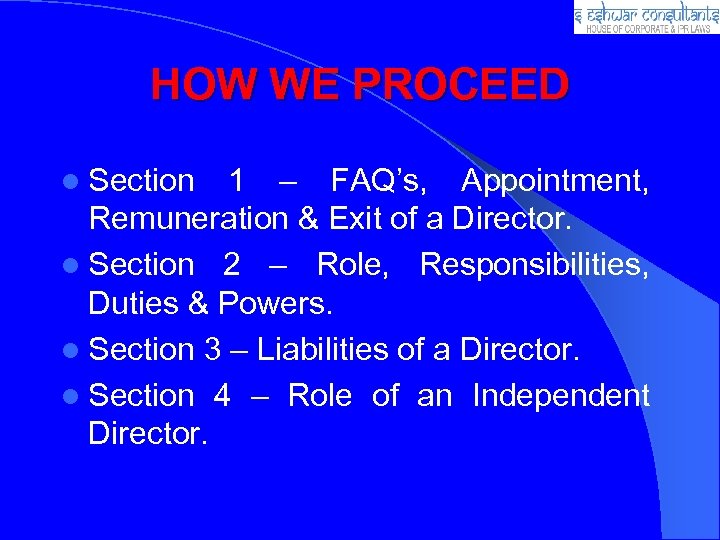 HOW WE PROCEED l Section 1 – FAQ’s, Appointment, Remuneration & Exit of a
