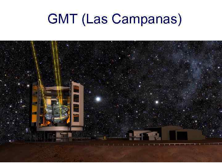 GMT (Las Campanas) 