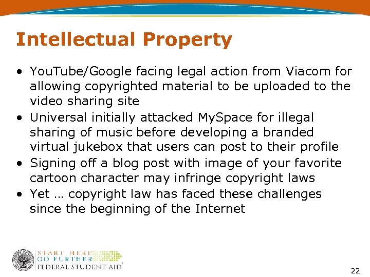 Intellectual Property • You. Tube/Google facing legal action from Viacom for allowing copyrighted material