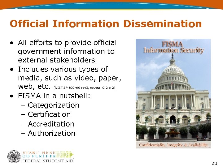 Official Information Dissemination • All efforts to provide official government information to external stakeholders