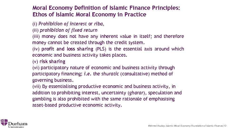 Moral Economy Definition of Islamic Finance Principles: Ethos of Islamic Moral Economy in Practice