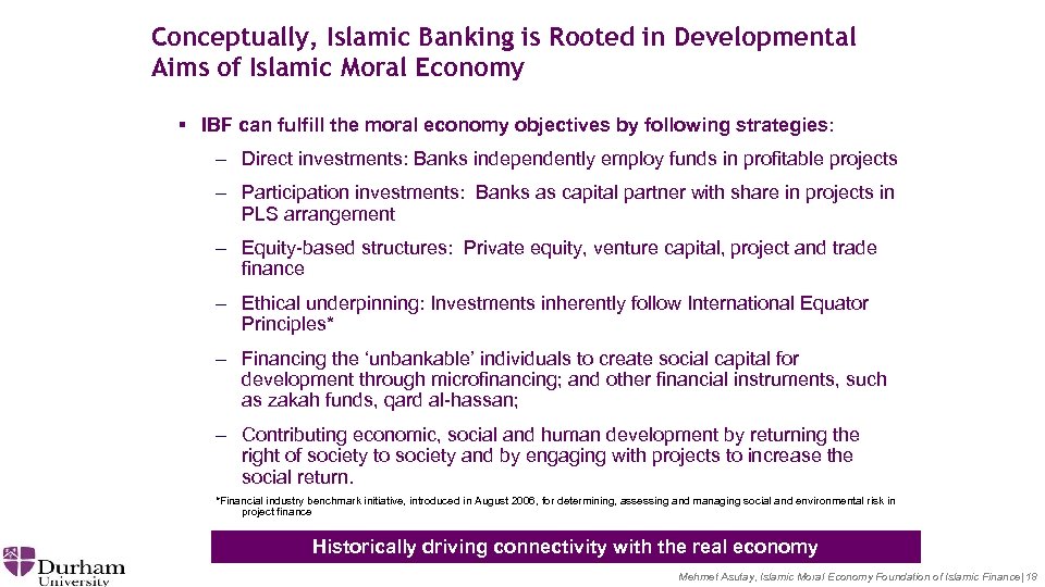 Conceptually, Islamic Banking is Rooted in Developmental Aims of Islamic Moral Economy § IBF