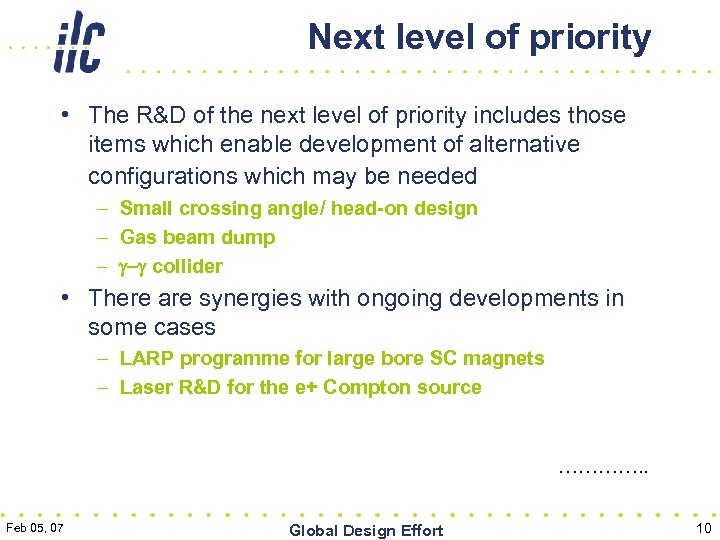 Next level of priority • The R&D of the next level of priority includes