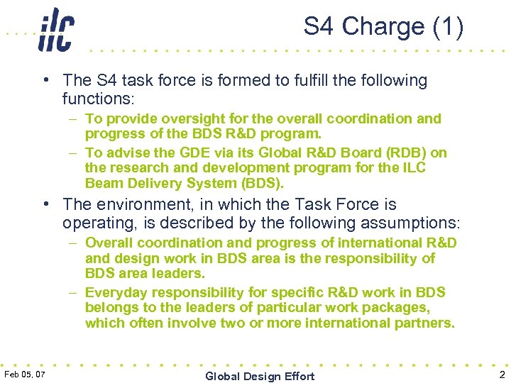 S 4 Charge (1) • The S 4 task force is formed to fulfill