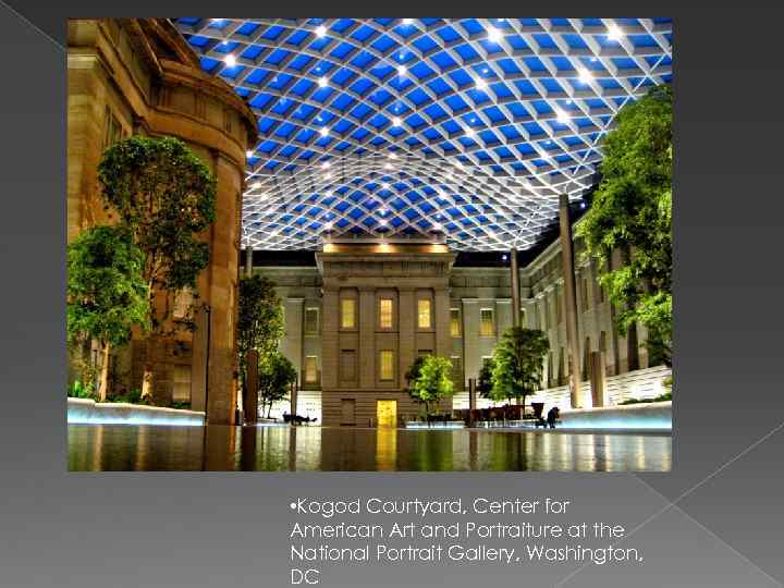  • Kogod Courtyard, Center for American Art and Portraiture at the National Portrait