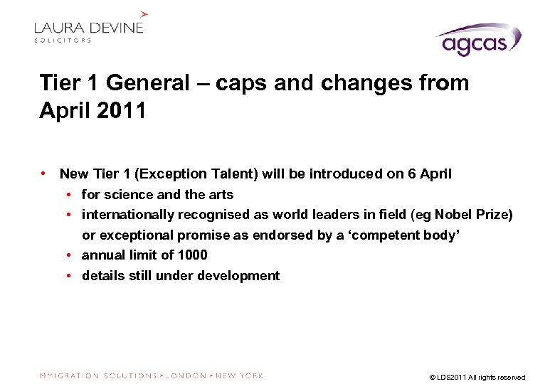 Tier 1 General – caps and changes from April 2011 • New Tier 1