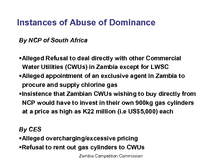 Instances of Abuse of Dominance By NCP of South Africa §Alleged Refusal to deal