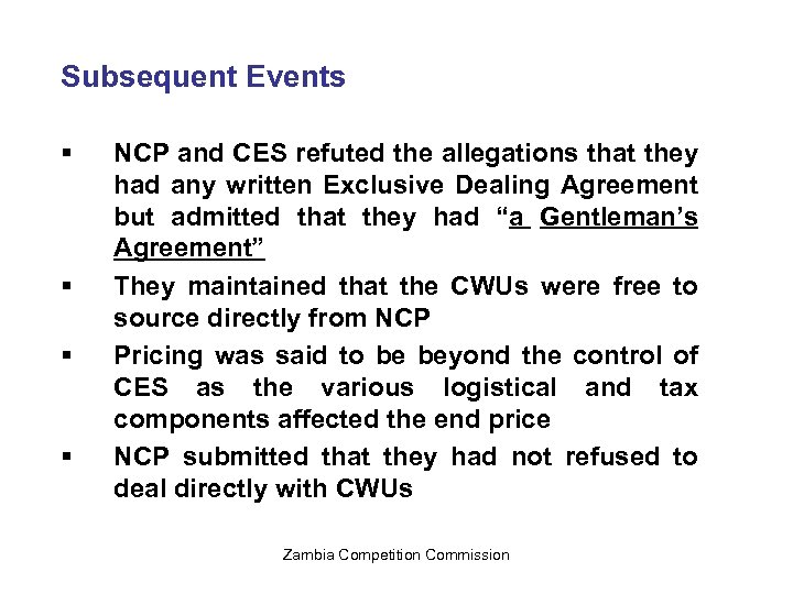 Subsequent Events § § NCP and CES refuted the allegations that they had any