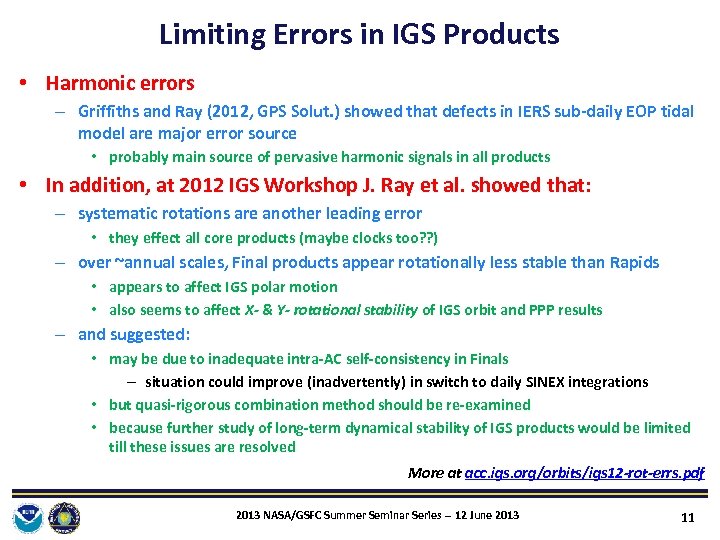 Limiting Errors in IGS Products • Harmonic errors – Griffiths and Ray (2012, GPS